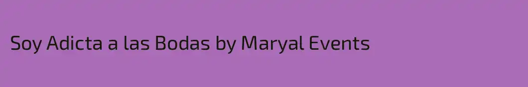 Soy Adicta a las Bodas by Maryal Events